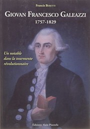 Giovan Francesco Galeazzi, 1757-1829 : un notable dans la tourmente révolutionnaire /