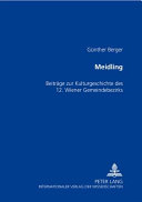 Meidling : Beiträge zur Kulturgeschichte des 12. Wiener Gemeindebezirks /