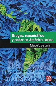 Drogas, narcotráfico y poder en América Latina /