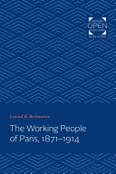 The working people of Paris, 1871-1914 /