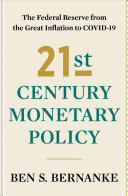 21st century monetary policy : the Federal Reserve from the great inflation to COVID-19 /