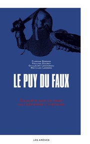Le Puy du faux : enquête sur un parc qui déforme l'histoire /
