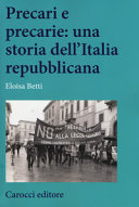 Precari e precarie : una storia dell'Italia repubblicana /