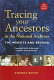Tracing your ancestors in the National Archives /