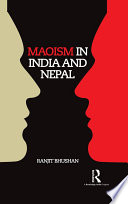 Maoism in India and Nepal /