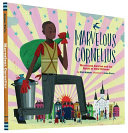 Marvelous Cornelius : Hurricane Katrina and the spirit of New Orleans /
