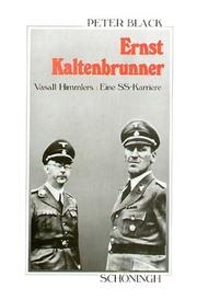 Ernst Kaltenbrunner : Vasall Himmlers, eine SS-Karriere /