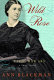 Wild Rose : a Civil War spy /