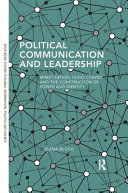 Political communication and leadership : mimetisation, Hugo Chávez and the construction of power and identity /