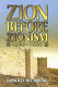 Zion Before Zionism, 1838-1880 /