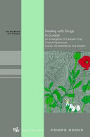 Dealing with drugs in Europe : an investigation of European drug control experiences : France, the Netherlands, and Sweden /