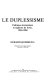 Le duplessisme : politique �economique et rapports de force, 1944-1960 /