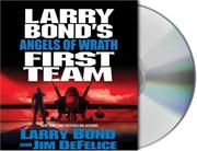 Larry Bond's First team angels of wrath /