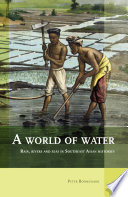 A world of water: Rain, rivers and seas in Southeast Asian histories