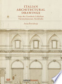 Italian architectural drawings from the Cronstedt Collection in the Nationalmuseum /