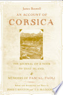 An account of Corsica, the journal of a tour to that island and memoirs of Pascal Paoli /