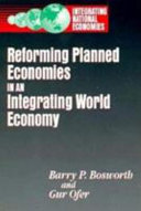 Reforming planned economies in an integrating world economy /