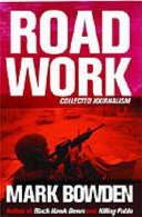 Road work : among tyrants, heroes, rogues and beasts /