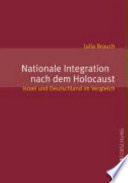 Nationale Integration nach dem Holocaust : Israel und Deutschland im Vergleich /