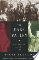 The dark valley : a panorama of the 1930s /
