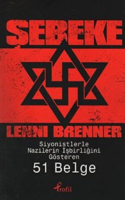 Şebeke : Siyonistlerle Nazilerin işbirliğini gösteren 51 belge /