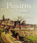 Pissarro and Pontoise : the painter in a landscape /