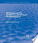 Shakespeare's America, America's Shakespeare /