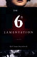 The sixth lamentation /