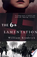 The sixth lamentation : a novel /