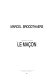 Marcel Broodthaers : le maçon : l'architecte est absent