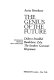 The genius of the future; studies in French art criticism: Diderot, Stendhal, Baudelaire, Zola, the brothers Goncourt, Huysmans