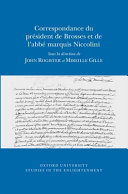 Correspondance du président de Brosses et de l'abbé marquis Niccolini /