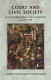 Court and civic society in the Burgundian Low Countries c.1420-1530 : selected sources /