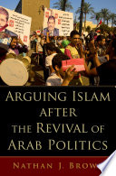 Arguing islam after the revival of arab politics