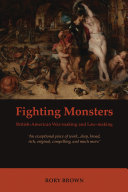 Fighting monsters : British-American war-making and law-making /