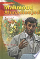 Mahmoud Ahmadinejad : President of Iran /