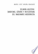 Delmira Agustini : dandismo, g�enero y reescritura del imaginario modernista /