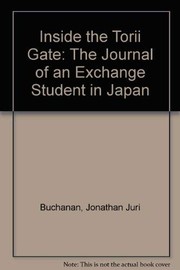 Inside the Torii Gate : the journal of an exchange student in Japan /