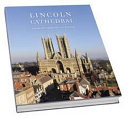 Lincoln Cathedral : a journey from past to present /