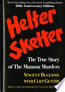 Helter skelter : the true story of the Manson murders /