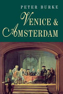 Venice and Amsterdam : a study of seventeenth-century �elites /