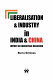 Liberalisation & industry in India & China : impact on industrial relations /