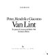 Peter, Hendrik e Giacomo van Lint : tre pittori di Anversa del '600 e '700 lavorano a Roma /