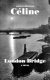 London Bridge : Guignols Band II /