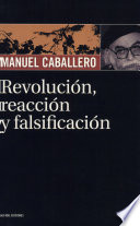 Revolución, reacción y falsificación /