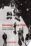 Sociology on Film : Postwar Hollywood's Prestige Commodity /