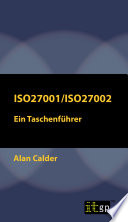 ISO27001/ISO27002 : ein Taschenführer /