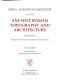 Ancient Roman topography and architecture /
