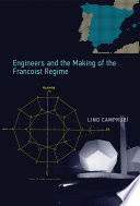 Engineers and the making of the Francoist regime /