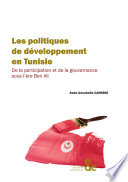 Les politiques de développement en Tunisie : de la participation et de la gouvernance sous l'ère Ben Ali /
